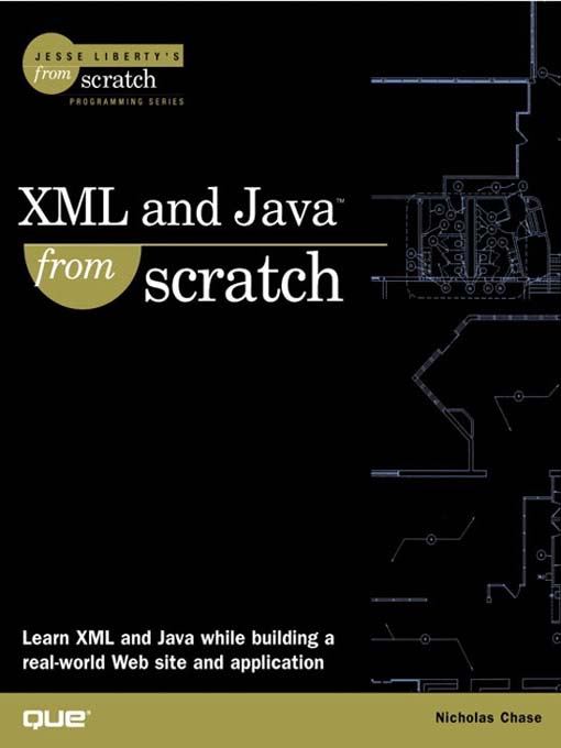 Title details for XML and Java From Scratch by Chase - Available